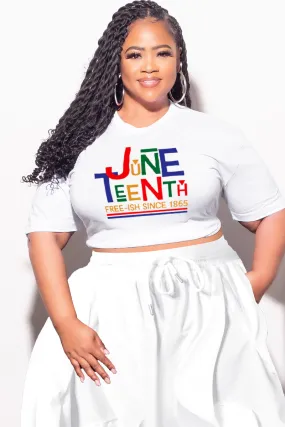 FadeResistantTreatment Final Sale Plus Size Fitted White T-Shirt Juneteenth Free-ish Since 1865