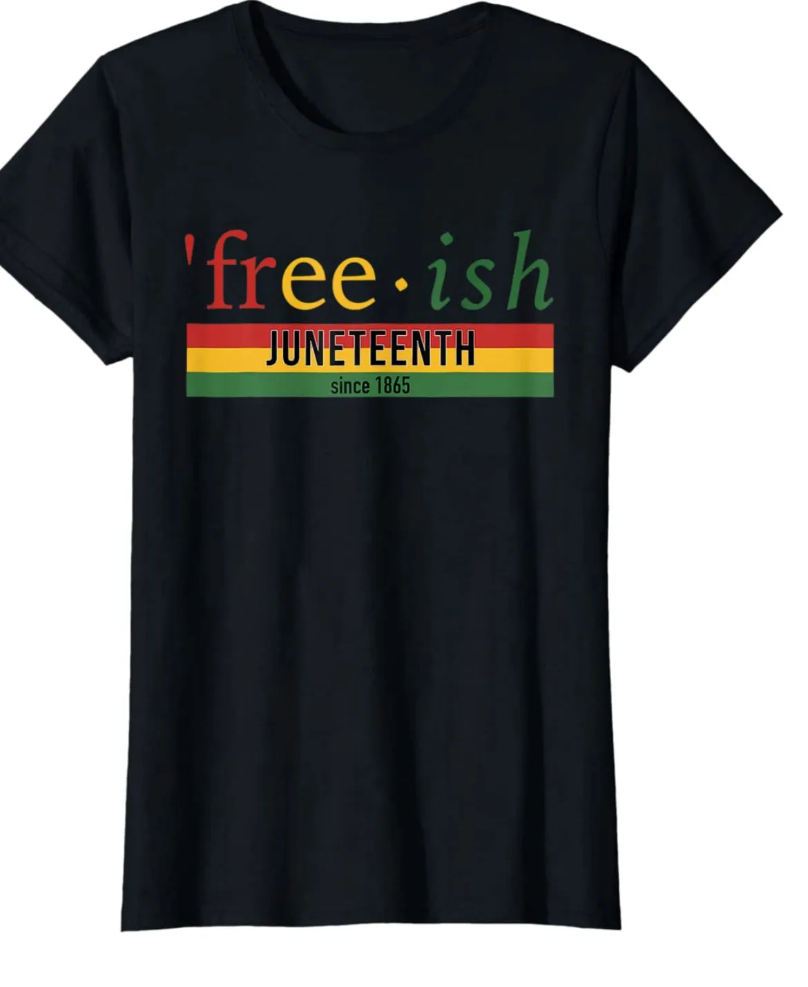 Minimalist Design RipstopFabric Final Sale Plus Size "Free-ish Since 1865" Juneteenth T-Shirt in Black