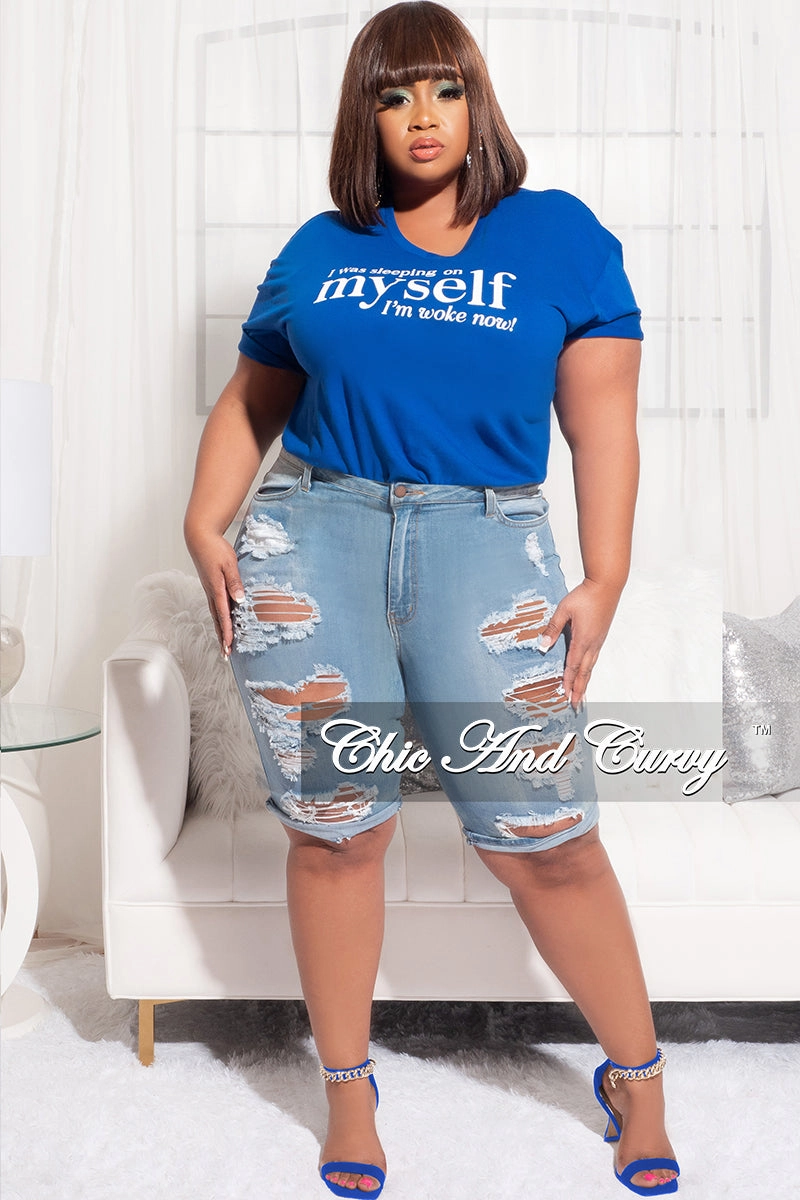 Stay Dry Flatlock Seams Final Sale Plus Size Short Sleeve V-Neck I Was Sleeping On Myself I'm Woke Now T-Shirt in Royal Blue