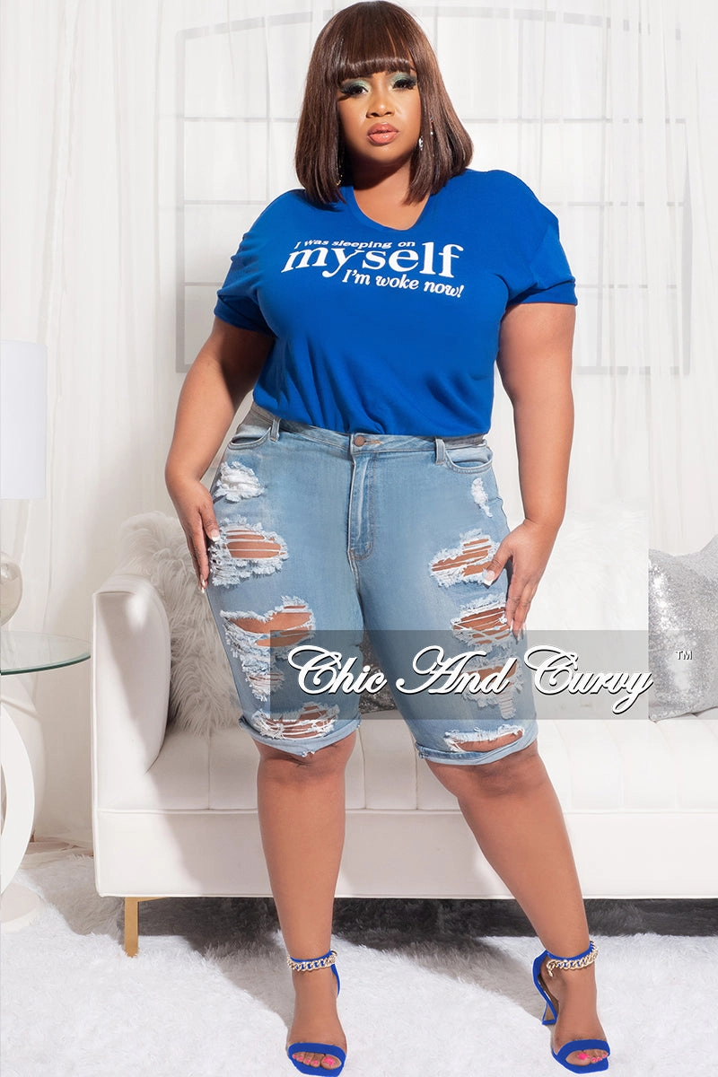 Active Layer Relaxed Cut Final Sale Plus Size Short Sleeve V-Neck I Was Sleeping On Myself I'm Woke Now T-Shirt in Royal Blue