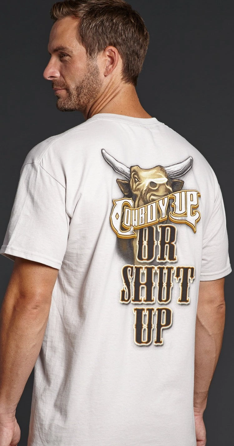 Cowboy Up Mens White Cotton S/S T-Shirt Bull Or Shut Up Sports Apparel Smart Design